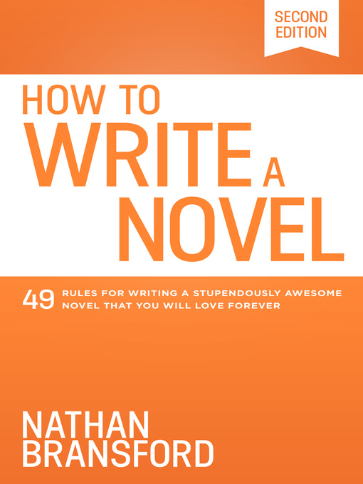 Title details for How to Write a Novel by Nathan Bransford - Available